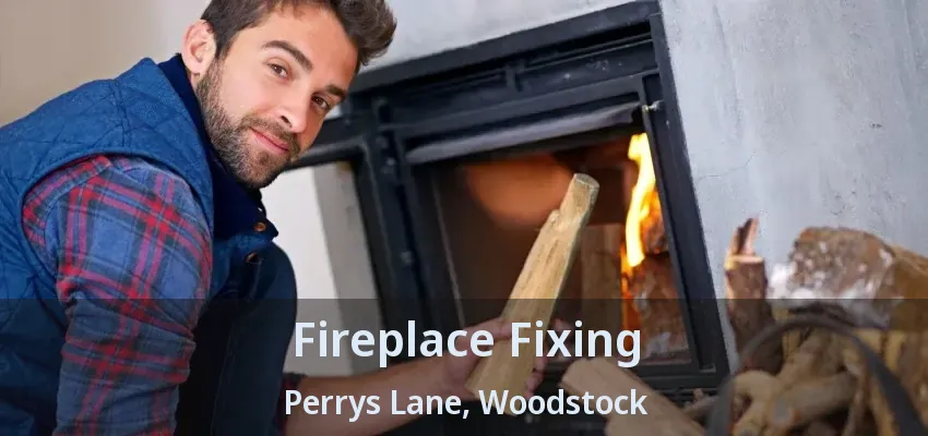 Fireplace Fixing Perrys Lane, Woodstock - ON Fireplace Fixing Perrys Lane, Woodstock - ON