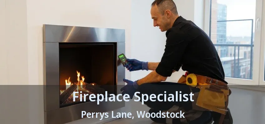 Fireplace Specialist Perrys Lane, Woodstock - ON Fireplace Specialist Perrys Lane, Woodstock - ON