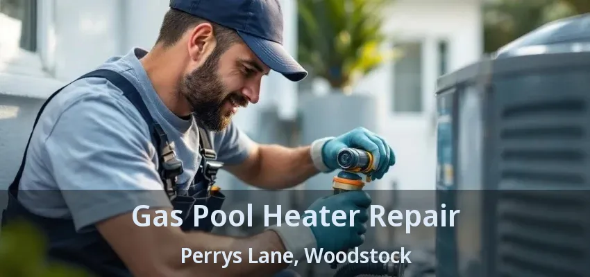 Gas Pool Heater Repair Perrys Lane, Woodstock - ON Gas Pool Heater Repair Perrys Lane, Woodstock - ON