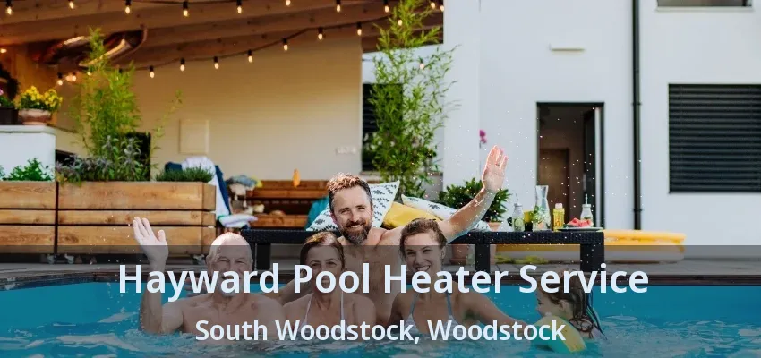Hayward Pool Heater Service South Woodstock, Woodstock - ON