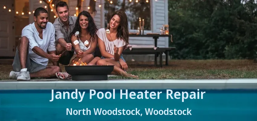 Jandy Pool Heater Repair North Woodstock, Woodstock - ON