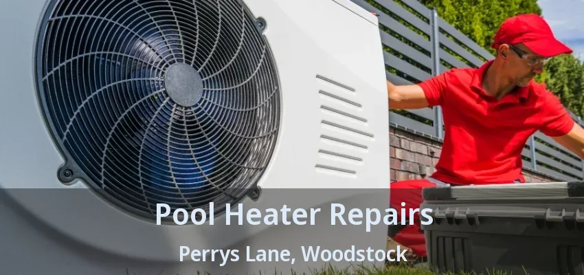 Pool Heater Repairs Perrys Lane, Woodstock - ON Pool Heater Repairs Perrys Lane, Woodstock - ON