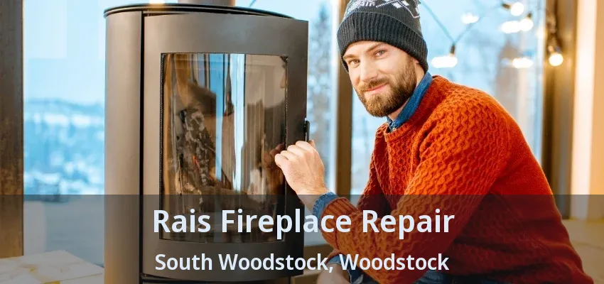Rais Fireplace Repair South Woodstock, Woodstock - ON