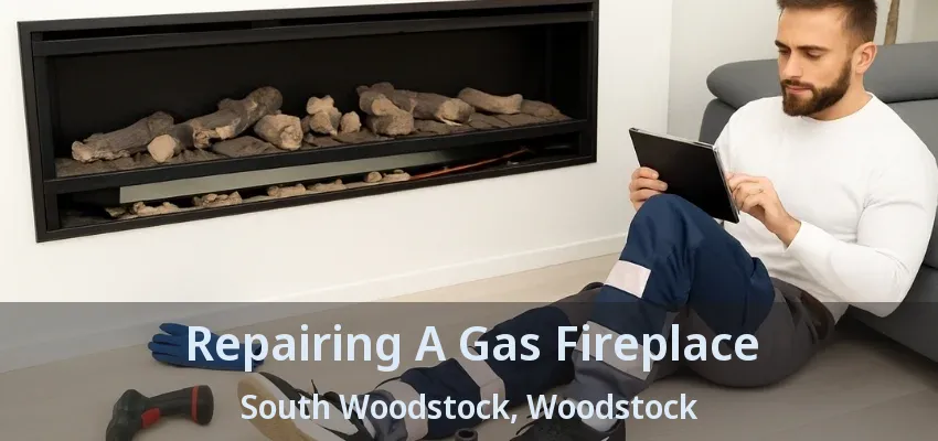 Repairing A Gas Fireplace South Woodstock, Woodstock - ON