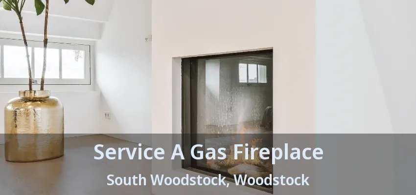 Service A Gas Fireplace South Woodstock, Woodstock - ON