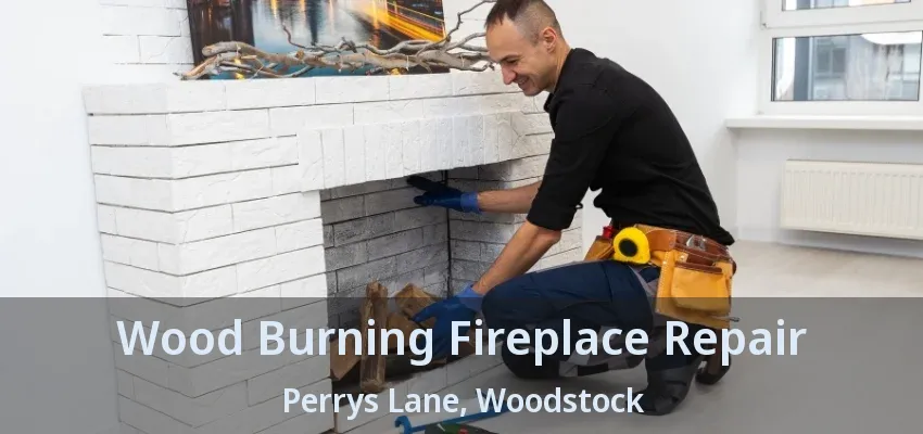 Wood Burning Fireplace Repair Perrys Lane, Woodstock - ON Wood Burning Fireplace Repair Perrys Lane, Woodstock - ON